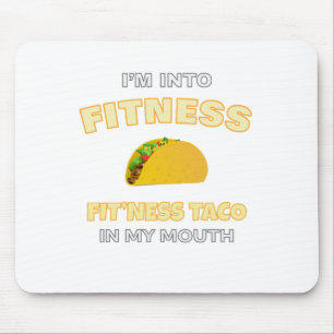 I'm Into Fitness, Fitness Taco In My Mouth Workout Mouse Mat