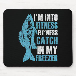 I'm Into Fitness Funny Fishing Fisherman Men Teens Mouse Mat