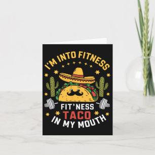 I'm Into Fitness Tacos Mexican Cinco De Mayo Card
