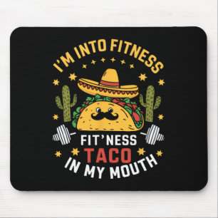 I'm Into Fitness Tacos Mexican Cinco De Mayo Mouse Mat
