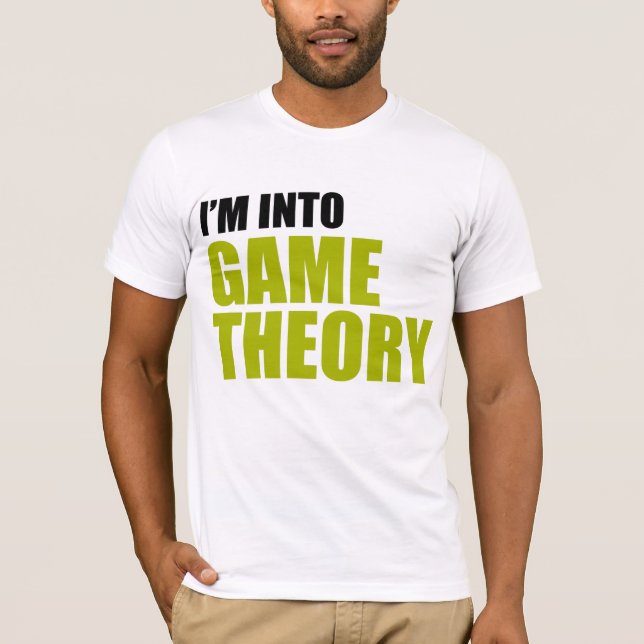 I'm Into Game Theory T-Shirt (Front)