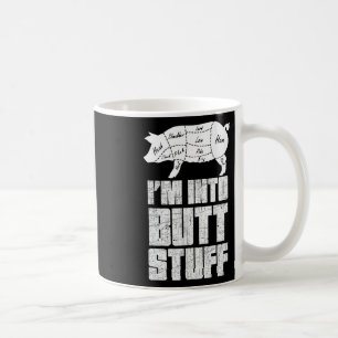 I'm Into Pork Butt Stuff - Funny Bbq Grilling Smok Coffee Mug