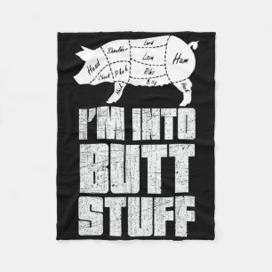 I'm Into Pork Butt Stuff - Funny Bbq Grilling Smok Fleece Blanket