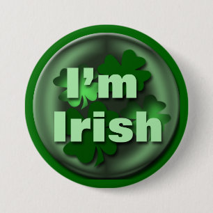 I'm Irish 7.5 Cm Round Badge