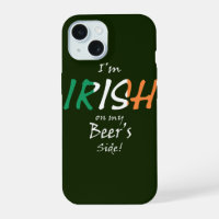 I'm Irish On My Beer's Side wt Irish Flag iphcnt