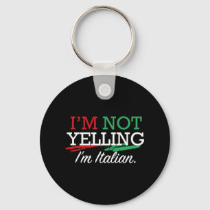 I'm Italian Key Ring