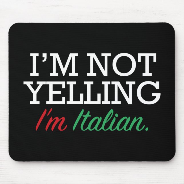 I'm Italian Mouse Mat (Front)