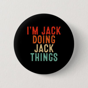I'm Jack Doing Jack Things Funny Gifts Christmas I 6 Cm Round Badge