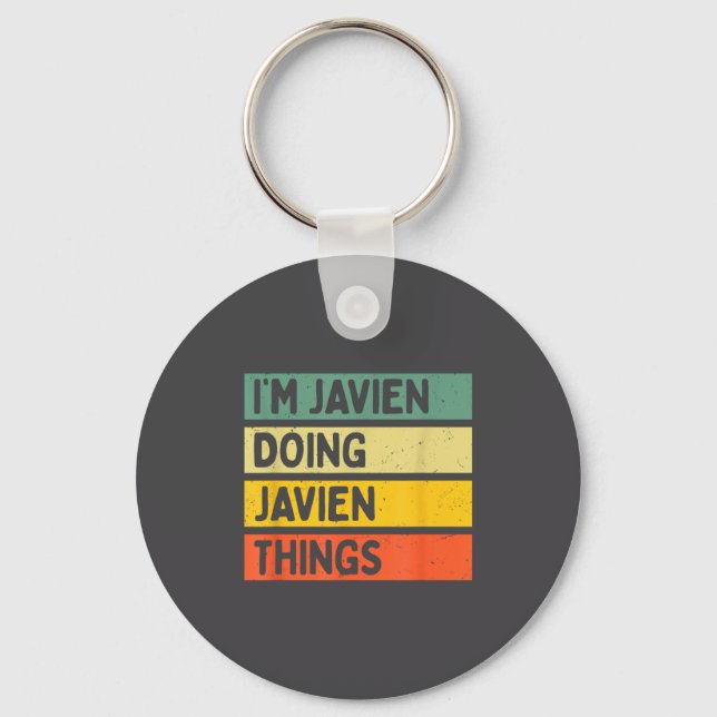 I'm Javien Doing Javien Things Funny D Quote  Key Ring (Front)