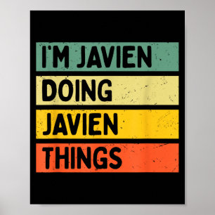 I'm Javien Doing Javien Things Funny D Quote Poster