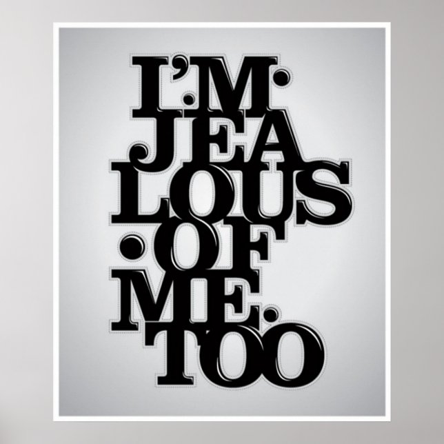 I'm Jealous Of Me Too - Poster (Front)