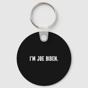 I'm Joe Biden Funny Instant Lazy Halloween Costume Key Ring