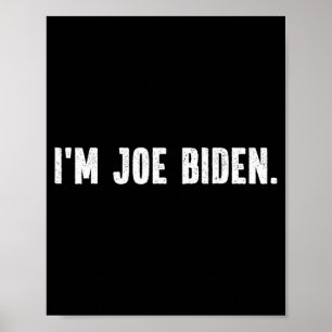 I'm Joe Biden Funny Instant Lazy Halloween Costume Poster