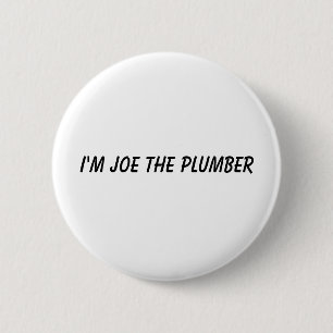 I'm Joe the Plumber 6 Cm Round Badge
