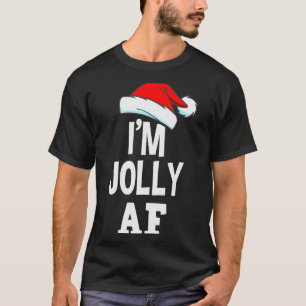 I'm Jolly Af Pajama, Christmas Adult Naughty Sweat T-Shirt