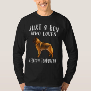 Im Just A Boy Who Loves Belgian Tervuren Dog T-Shirt