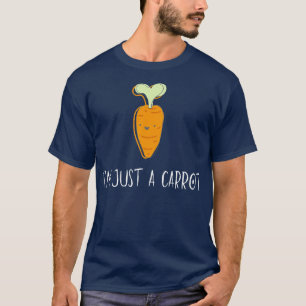 Im Just A Carrot T-Shirt
