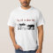 I'm Just A Chew Toy T-Shirt!