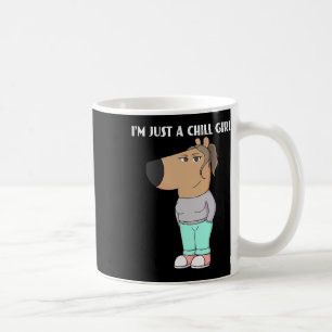 I'm Just A Chill Girl Meme Funny Chill 2  Coffee Mug