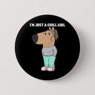 I'm Just A Chill Girl Meme Funny Chill 3 6 Cm Round Badge