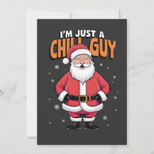 I'm Just a Chill Guy Meme Christmas Funny 2025 Invitation