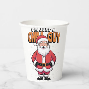 I'm Just a Chill Guy Meme Christmas Funny  Paper Cups