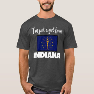 Im just a girl from Indiana State pride design for T-Shirt
