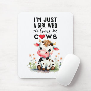 I'm Just A Girl Who Loves Cows Mouse Mat