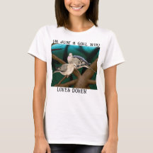 I'm Just a Girl Who Loves Doves Graphic T-Shirt