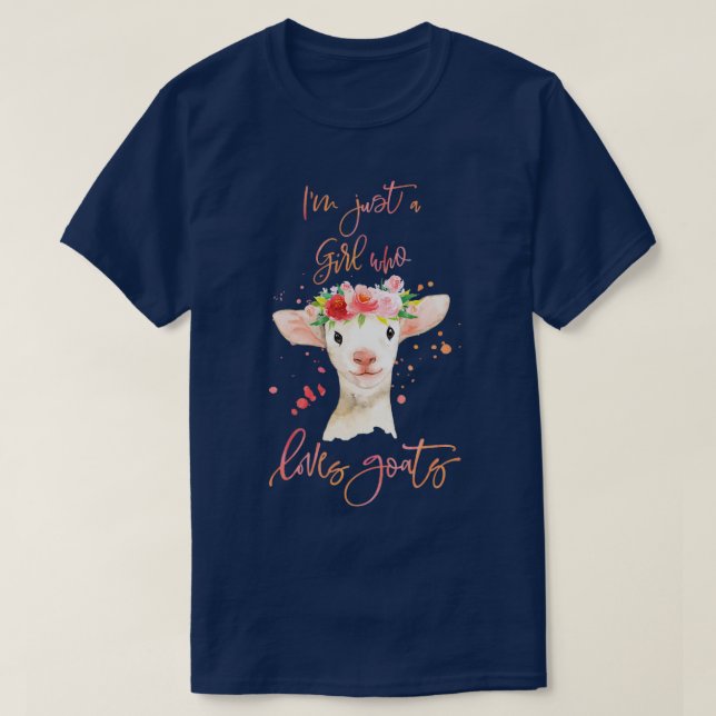 Im Just A Girl Who Loves Goats   (2)  T-Shirt (Design Front)