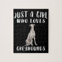 Im Just A Girl Who Loves Greyhounds Dog Lover Gift