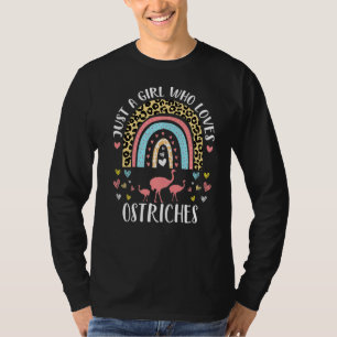 I'm Just A Girl Who Loves Ostriches Heart Fun Ostr T-Shirt