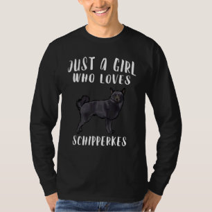 Im Just A Girl Who Loves Schipperkes Dog T-Shirt