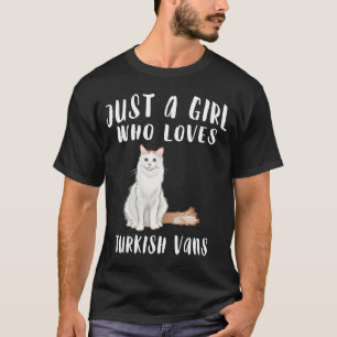 Im Just A Girl Who Loves Turkish Vans Cat T-Shirt