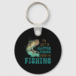 I'm Just A Happier Person When Im Fishing Key Ring