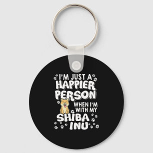 Im just a happier person when im with my shiba inu key ring