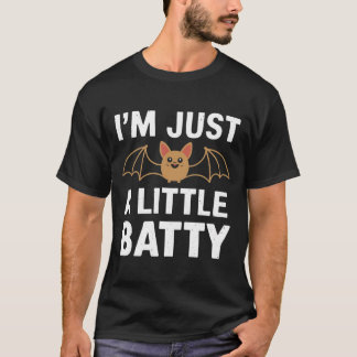 I'm Just A Little Batty Funny Halloween Bat Pun T-Shirt
