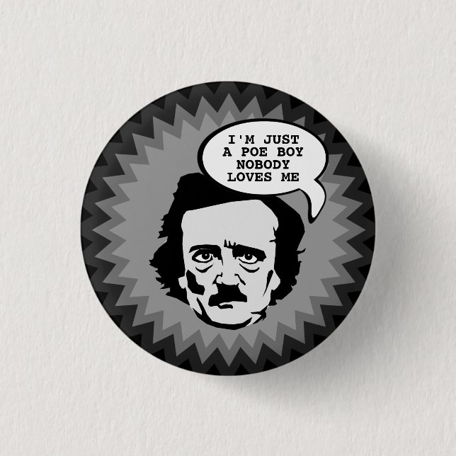 I'm Just A Poe Boy 3 Cm Round Badge (Front)