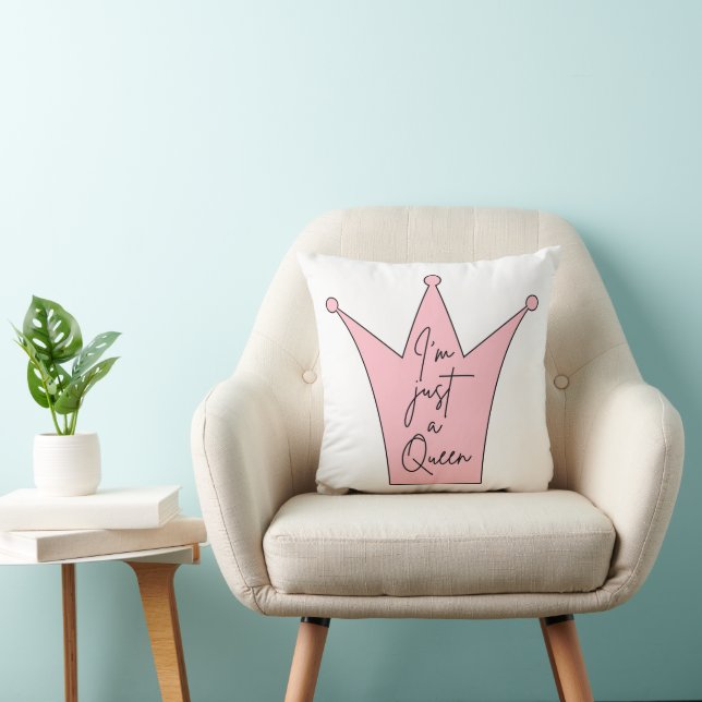 I'm Just a Queen Throw Pillow – Crowned in Comfort (Chair)
