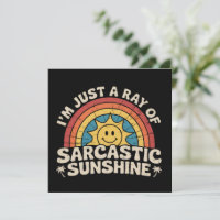 Im Just A Ray of Sarcastic Sunshine Humour Sarcasm