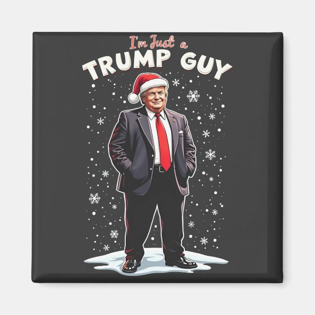 I'm Just a Trump Guy Chill Guy Christmas Santa  Magnet (Front)
