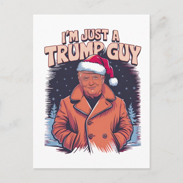i'm Just a Trump Guy Chill Guy Meme Trump T-Shirt Postcard (Front)