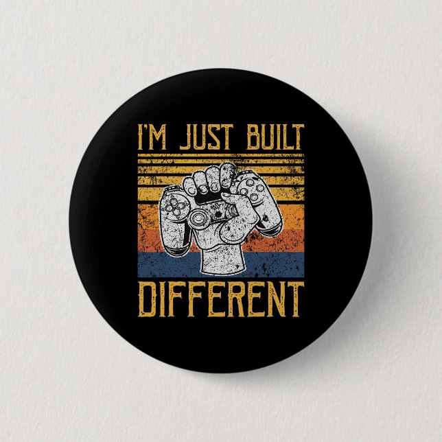 I'm Just Built Different Controller Video Game  6 Cm Round Badge (Front)