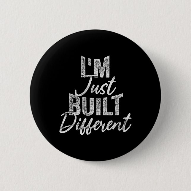 I'm Just Built Different Funny Fitness Bodybuildin 6 Cm Round Badge (Front)