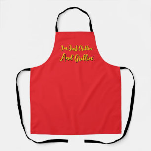 I'm Just Chillin' And Grillin' Red         Apron