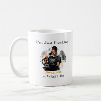 I'm Just Freaking ... Classic Coffee Mug