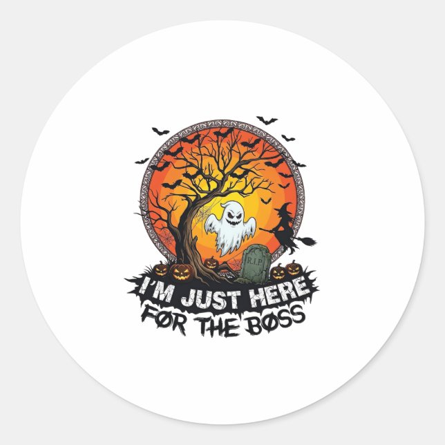 Im Just Here Boss Halloween Ghost Witch Pumpkins_1 Classic Round Sticker (Front)