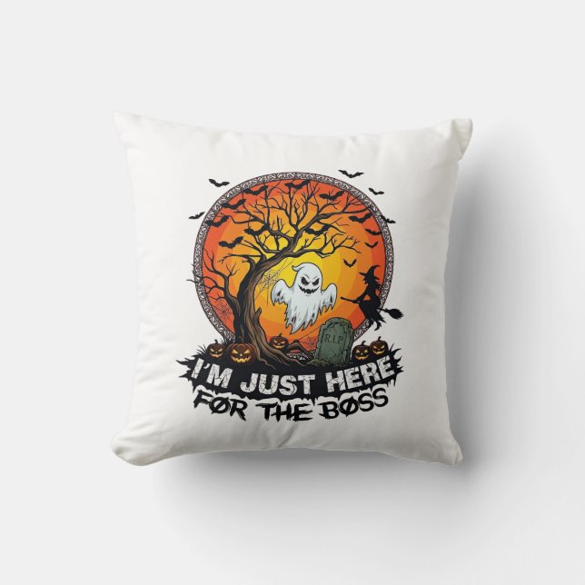 Im Just Here Boss Halloween Ghost Witch Pumpkins_1 Cushion (Front)