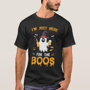 I'm Just Here For Boos - Funny Halloween Drinking T-Shirt