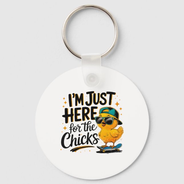 I'm Just Here For Chicks Dig Me Easter Toddler  Key Ring (Front)